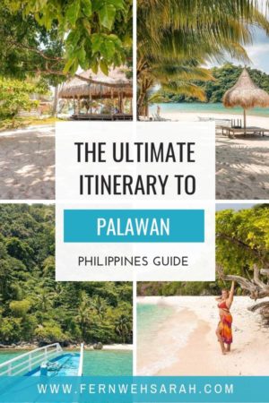 Palawan In Three Weeks - The Ultimate Itinerary ⋆ Fernwehsarah