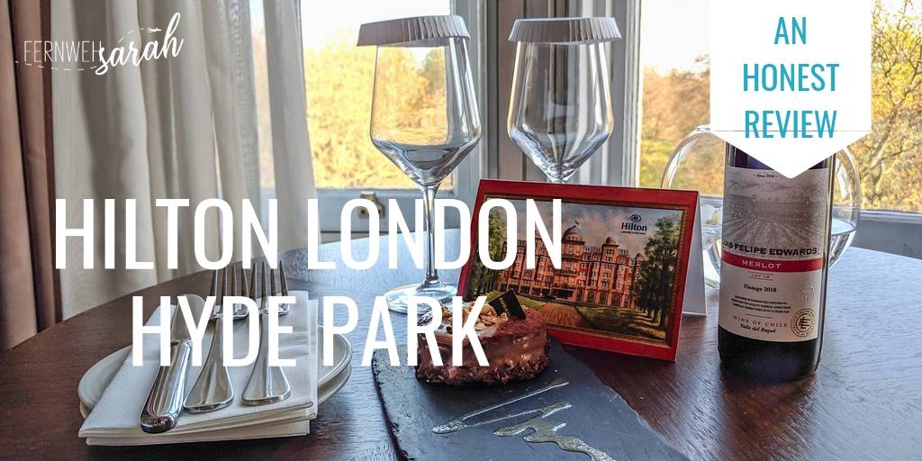 Hilton Hyde Park A Review About Where To Stay In London Fernwehsarah   Hilton London Hyde Park Review Twitter Cover 18 