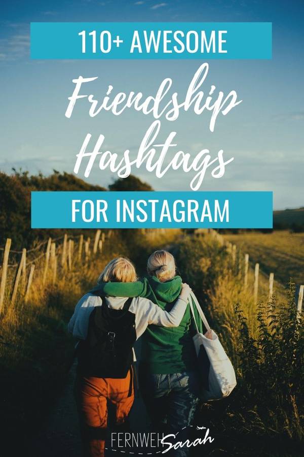 110-friendship-hashtags-for-instagram-for-killer-reach-2019