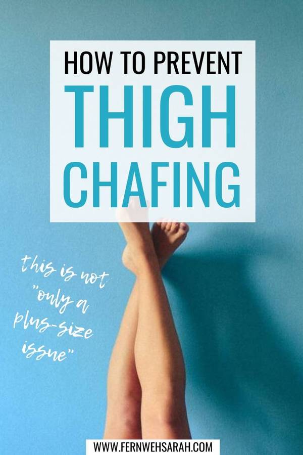 How to stop chub rub and prevent thigh chafing ⋆ Fernwehsarah